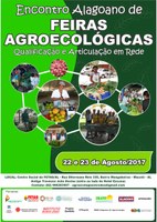 Encontro Alagoano de Feiras Agroecológicas - Dias 22 e 23 de Agosto